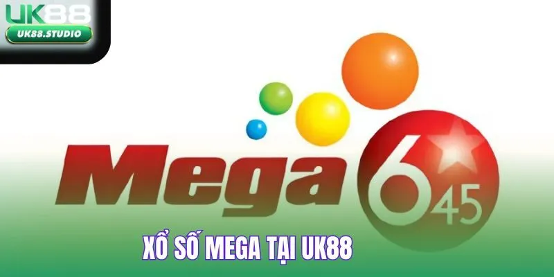 Xổ Số MEGA tại UK88